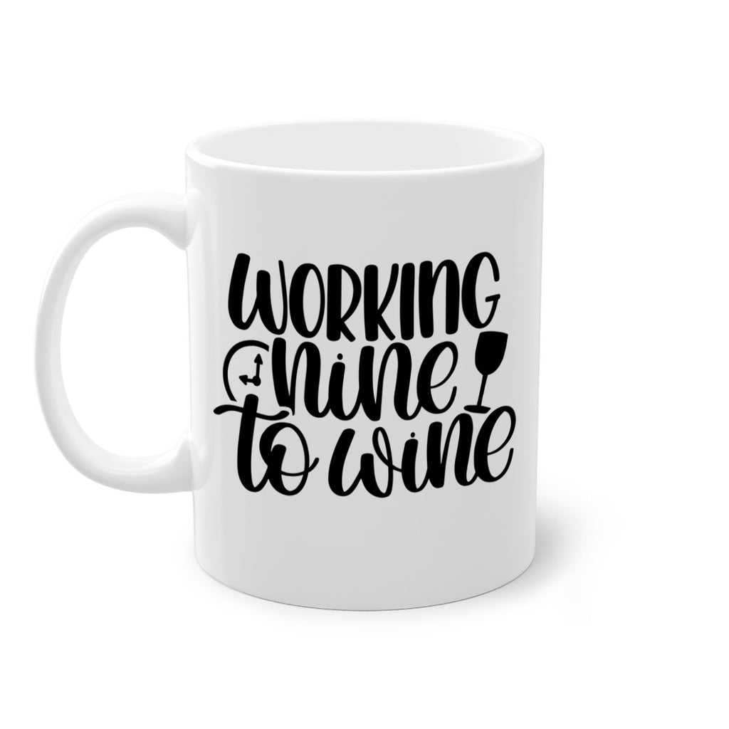 working nine to wine 15#- wine-Mug / Coffee Cup