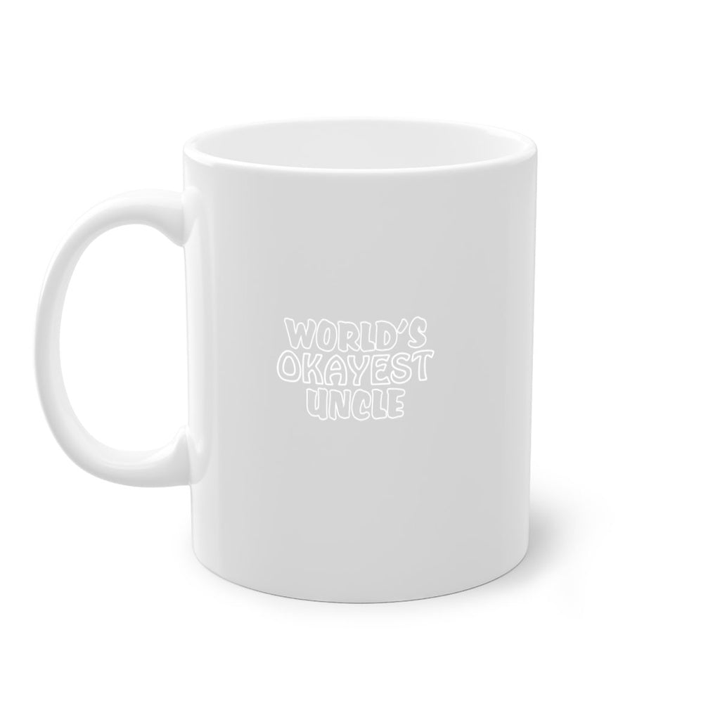 world is okayest uncle 6#- uncle-Mug / Coffee Cup