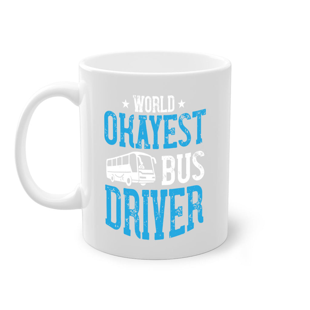 world okayest bus driver Style 5#- bus driver-Mug / Coffee Cup