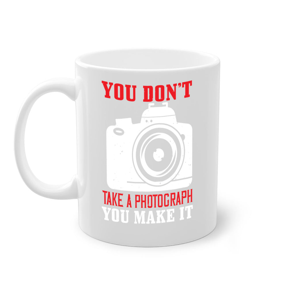you dont take a photograph 3#- photography-Mug / Coffee Cup