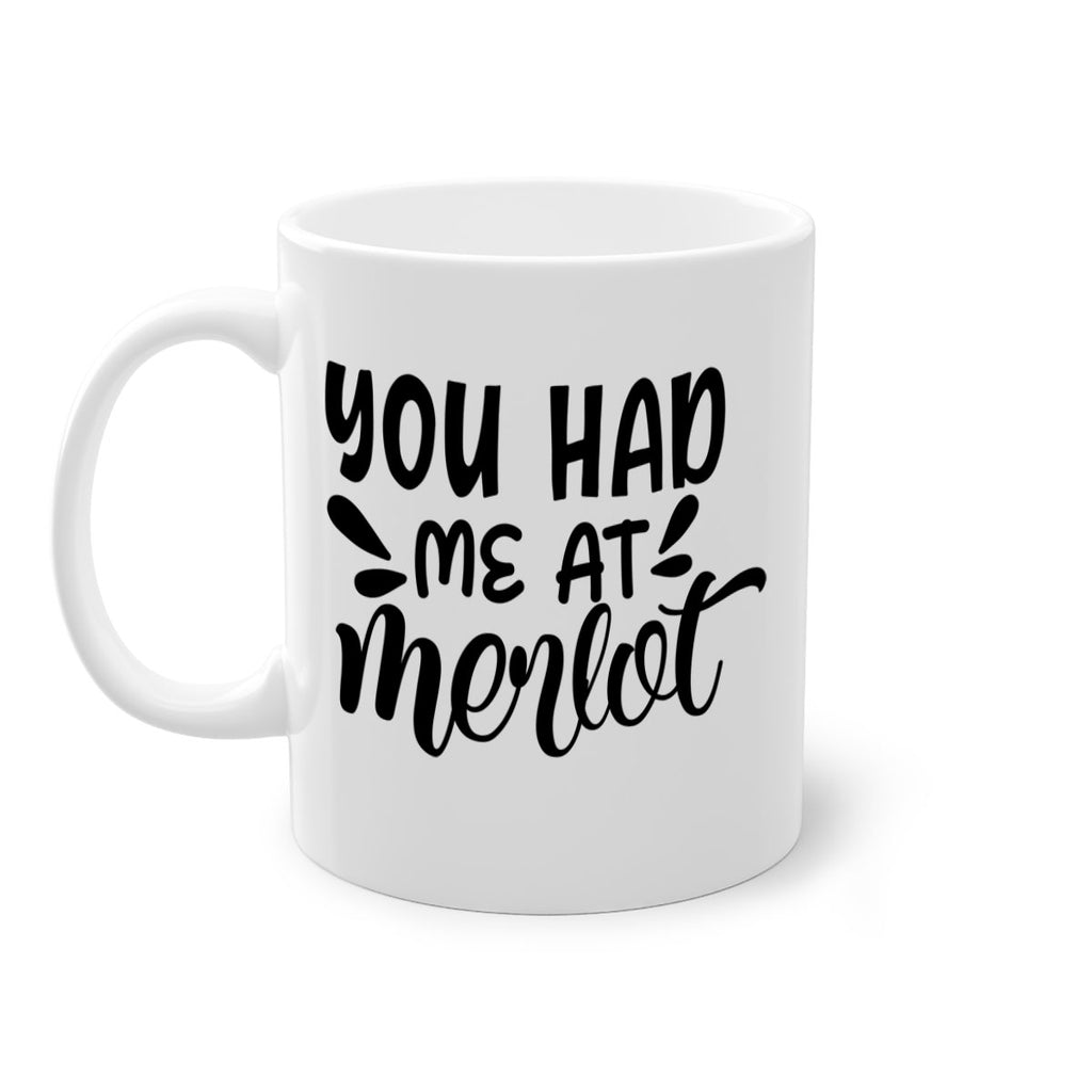 you had me at merlot 137#- wine-Mug / Coffee Cup