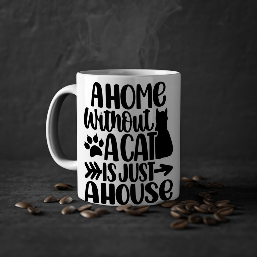 A Home Without A Cat Style 73#- cat-Mug / Coffee Cup