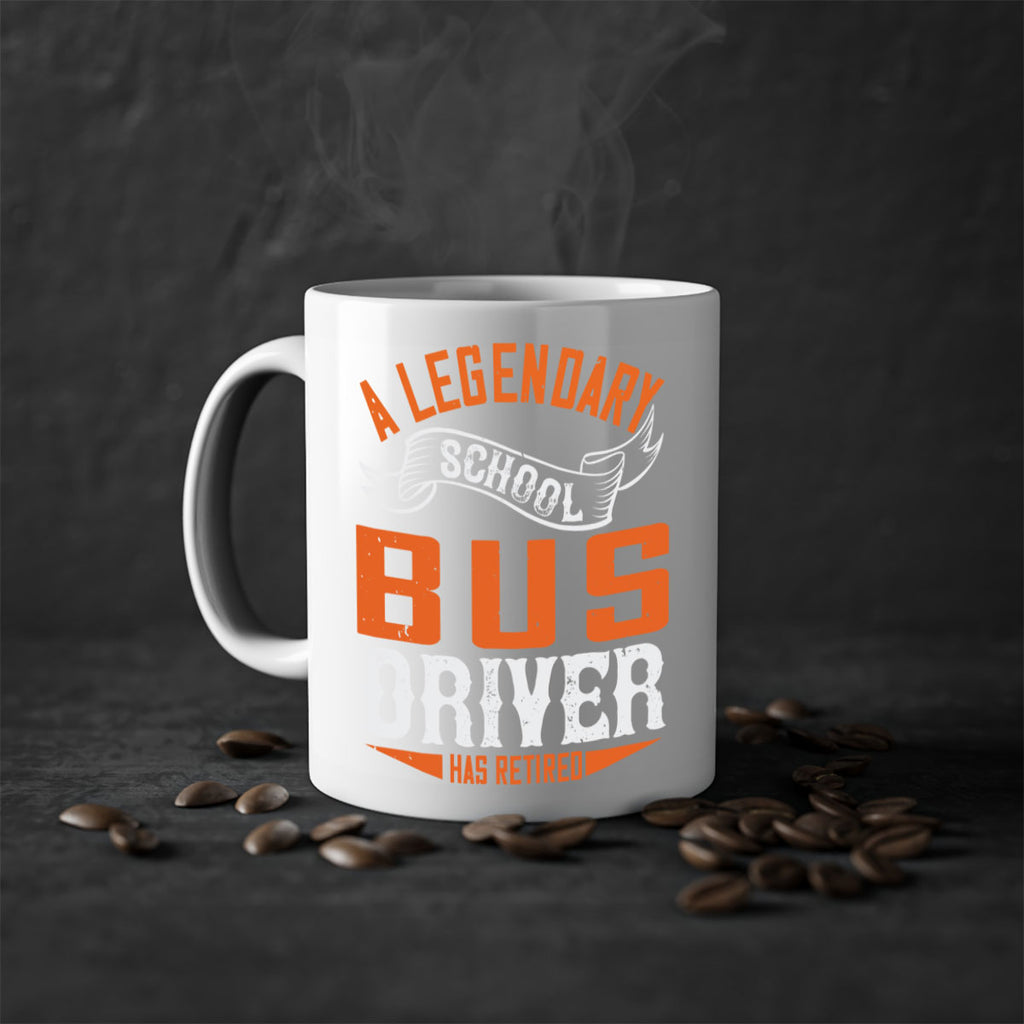 A LEGENARY SCHOOL DRIVER HAS RETIRED Style 50#- bus driver-Mug / Coffee Cup
