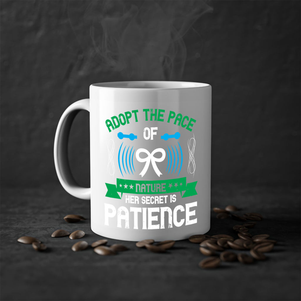 Adopt the pace of nature her secret is patience Style 50#- Self awareness-Mug / Coffee Cup