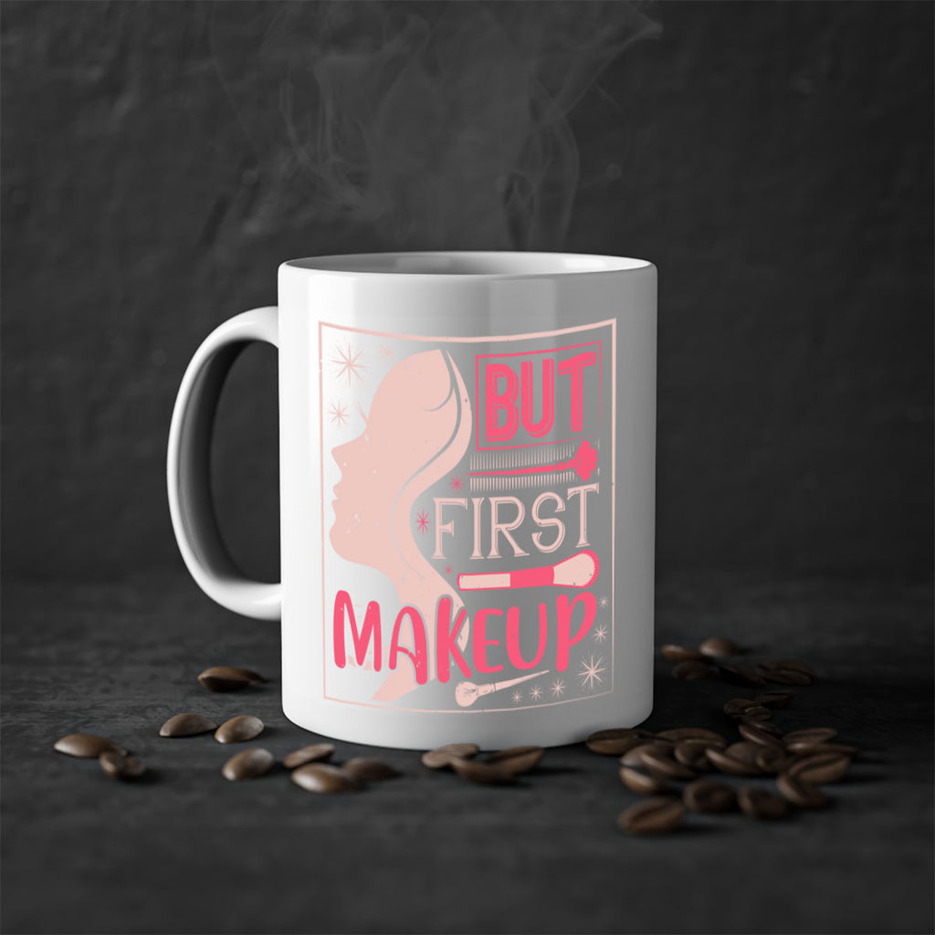 But first makeup Style 260#- makeup-Mug / Coffee Cup