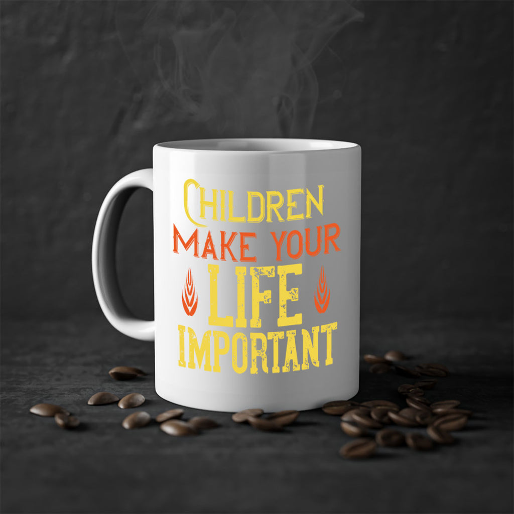 Children make your life important Style 46#- kids-Mug / Coffee Cup