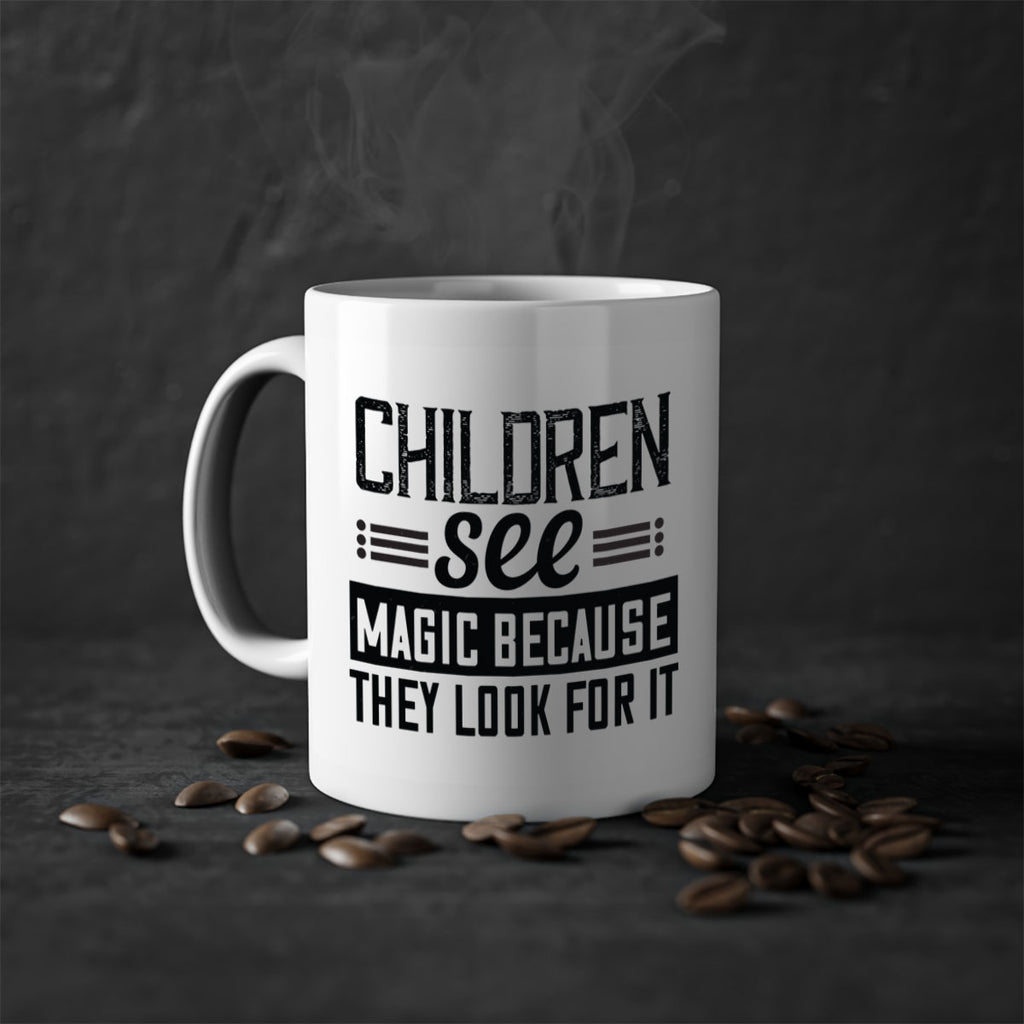 Children see magic because they look for it Style 41#- kids-Mug / Coffee Cup