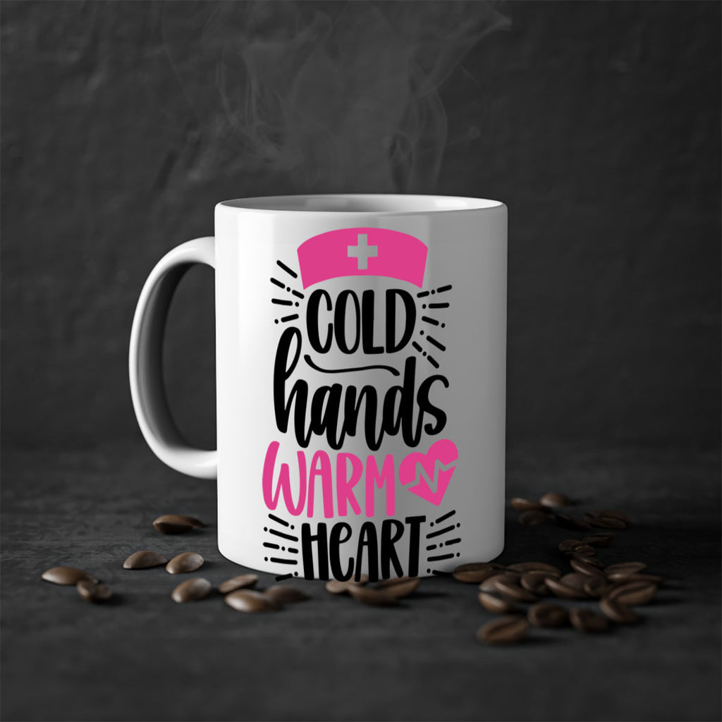 Cold Hands Warm Heart Style Style 206#- nurse-Mug / Coffee Cup