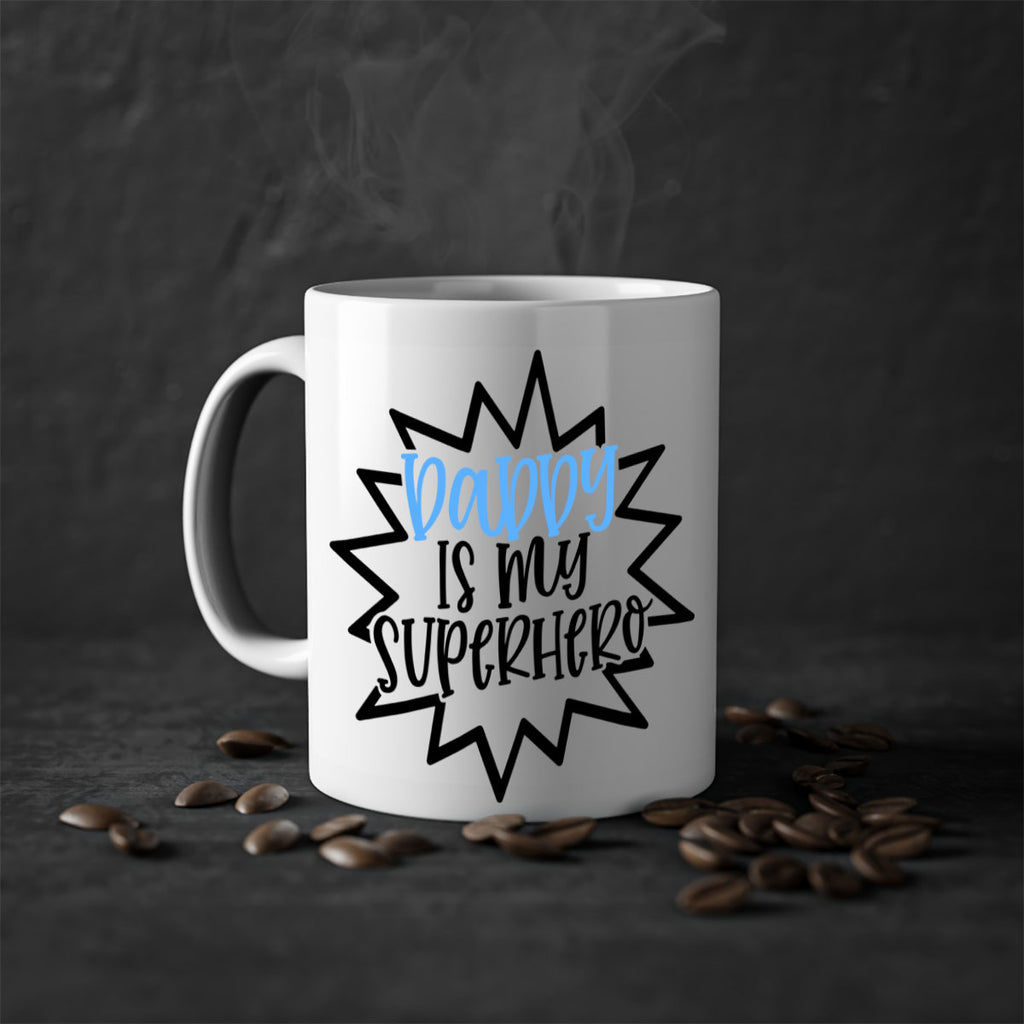 Daddy Is My Superhero Style 101#- baby2-Mug / Coffee Cup