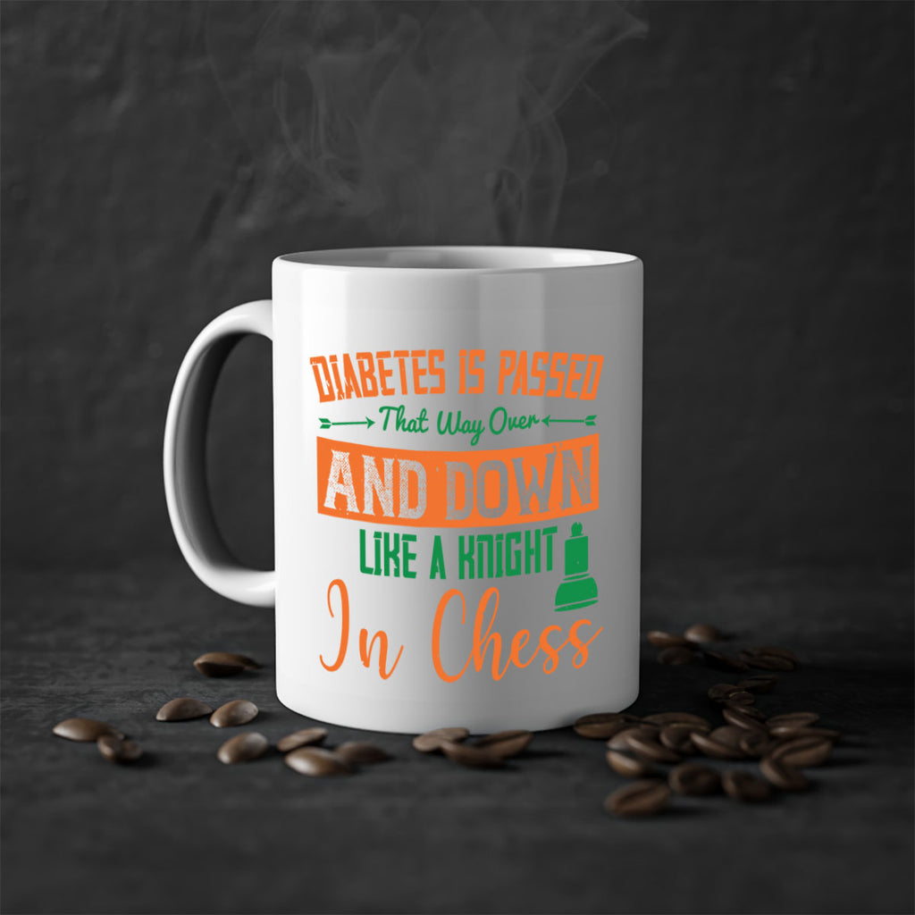Diabetes is passed that way over and down like a knight in chess Style 48#- diabetes-Mug / Coffee Cup