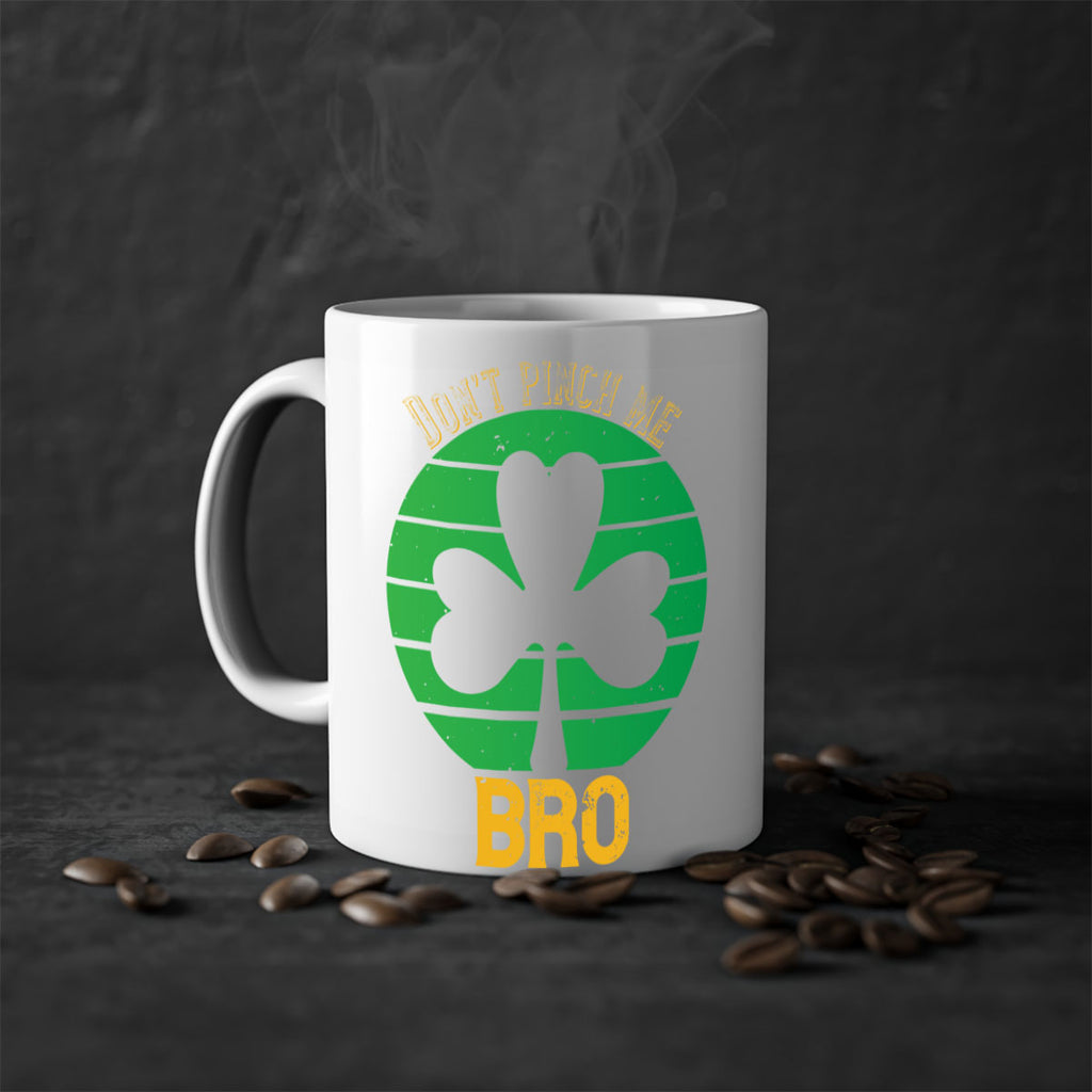 Dont pinch me bro Style 139#- St Patricks Day-Mug / Coffee Cup