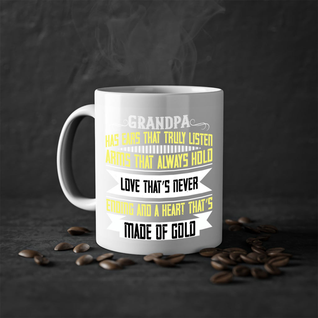 Grandpa has ears that truly listen 120#- grandpa-Mug / Coffee Cup