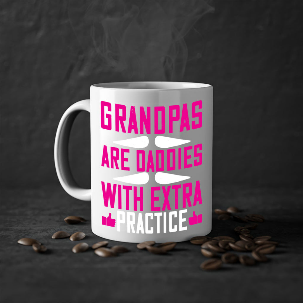 Grandpas are daddies with extra practice 100#- grandpa-Mug / Coffee Cup