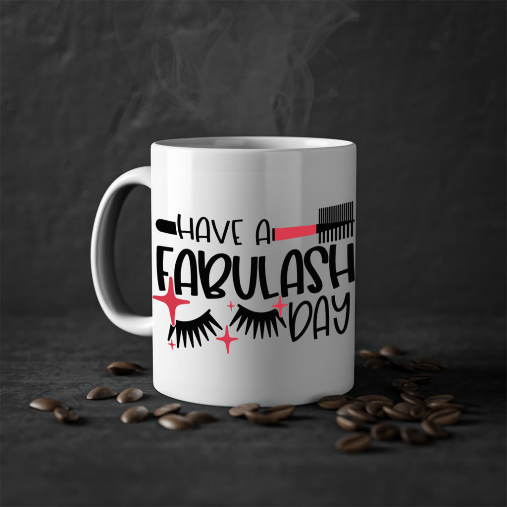 Have A Fabulash Day Style 91#- makeup-Mug / Coffee Cup