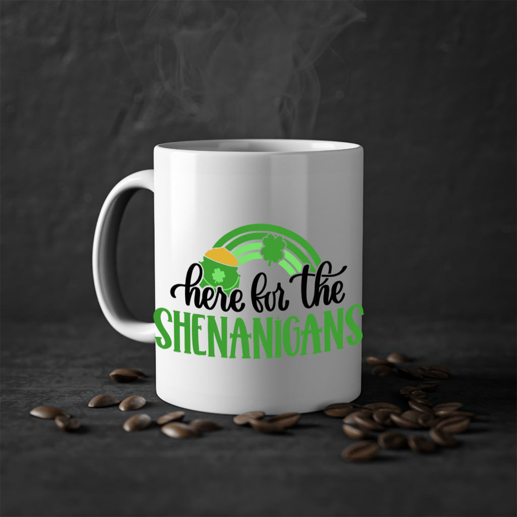 Here For The Shenanigans Style 87#- St Patricks Day-Mug / Coffee Cup