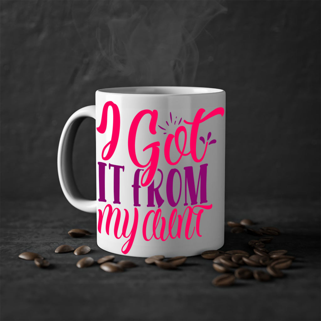 I Got It From My Aunt Style 5#- aunt-Mug / Coffee Cup