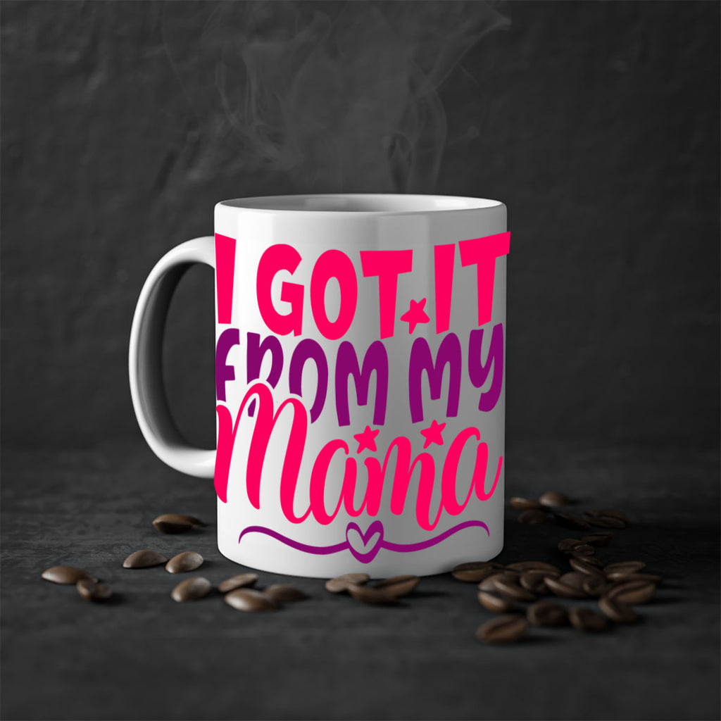 I Got It From My Mama Style 255#- baby2-Mug / Coffee Cup