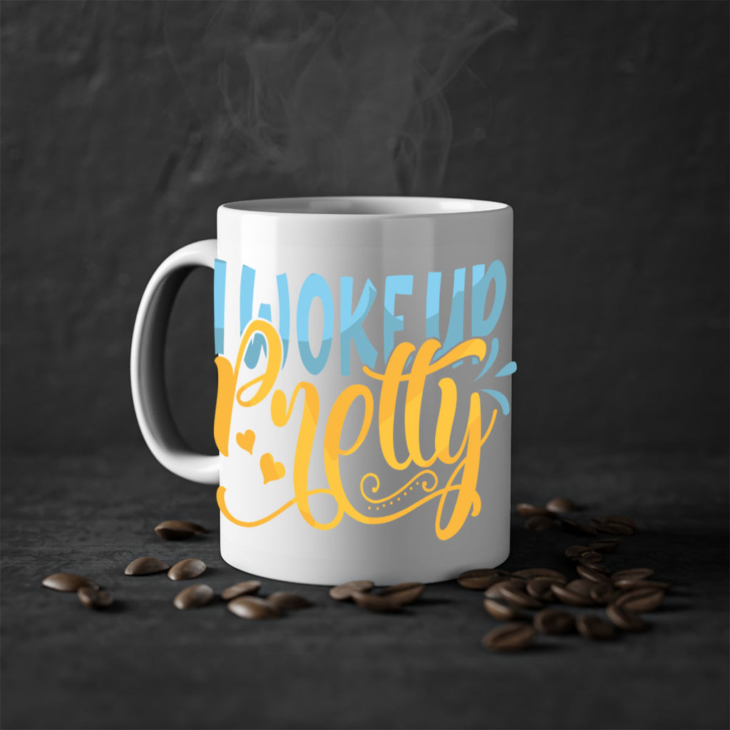 I Woke Up Pretty Style 245#- baby2-Mug / Coffee Cup