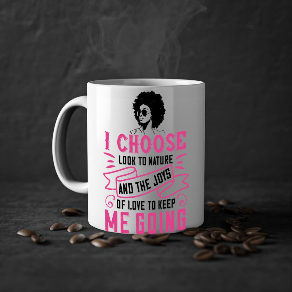 I choose to look to nature and the joys of love to keep me going Style 29#- Afro - Black-Mug / Coffee Cup