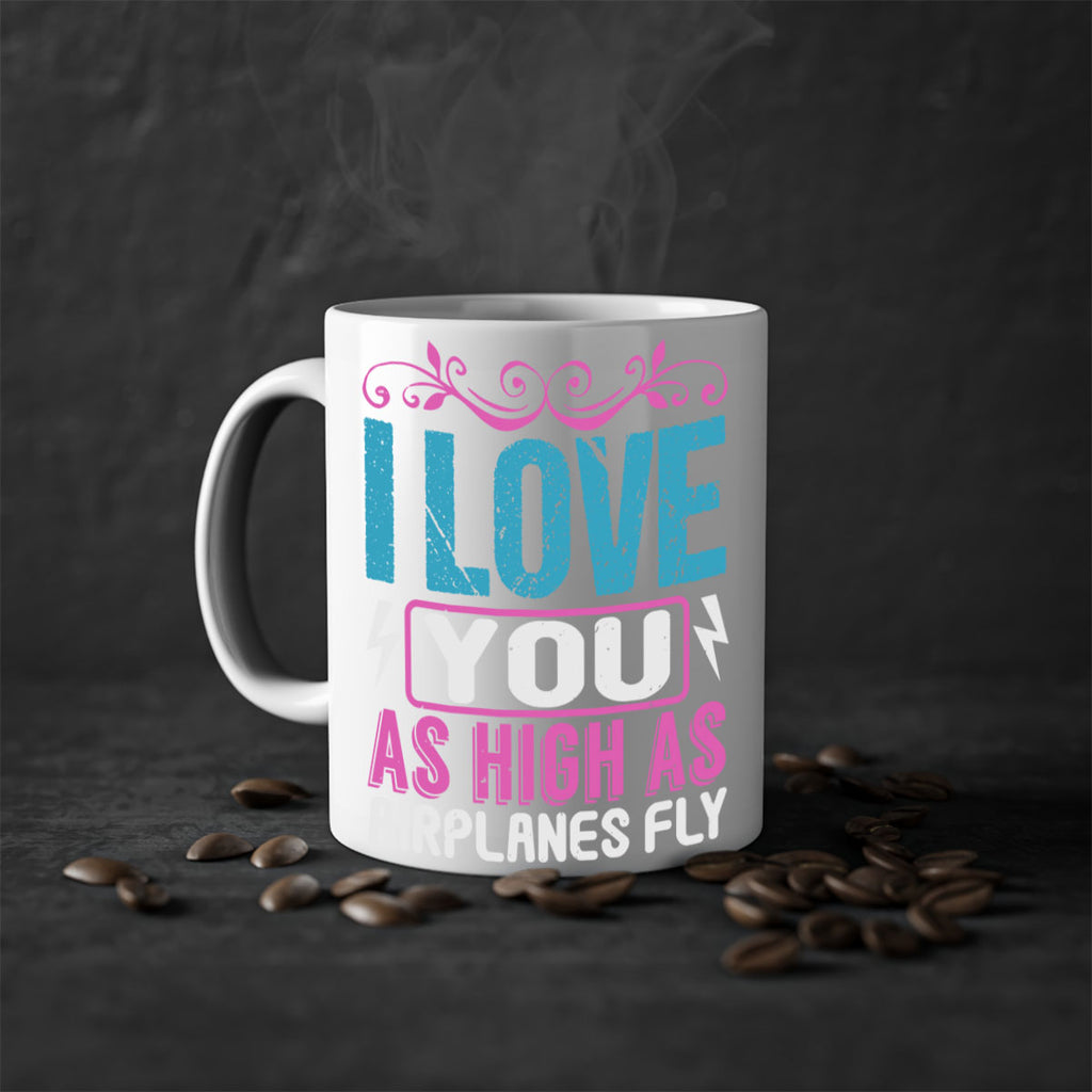 I love you as High as Airplanes Fly Style 229#- baby2-Mug / Coffee Cup