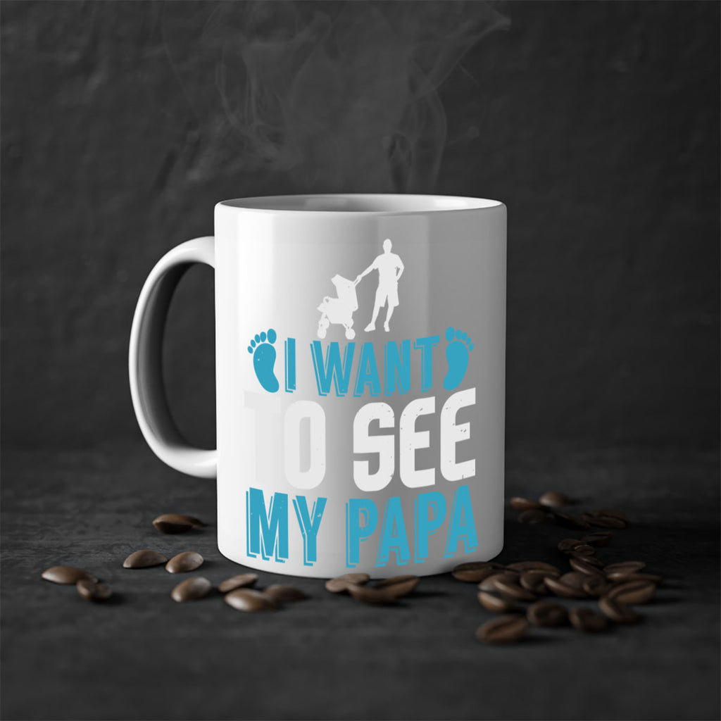 I want to see my papa Style 207#- baby2-Mug / Coffee Cup