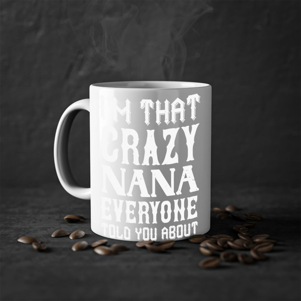 IM THAT CRAZI NANA 22#- grandma-Mug / Coffee Cup