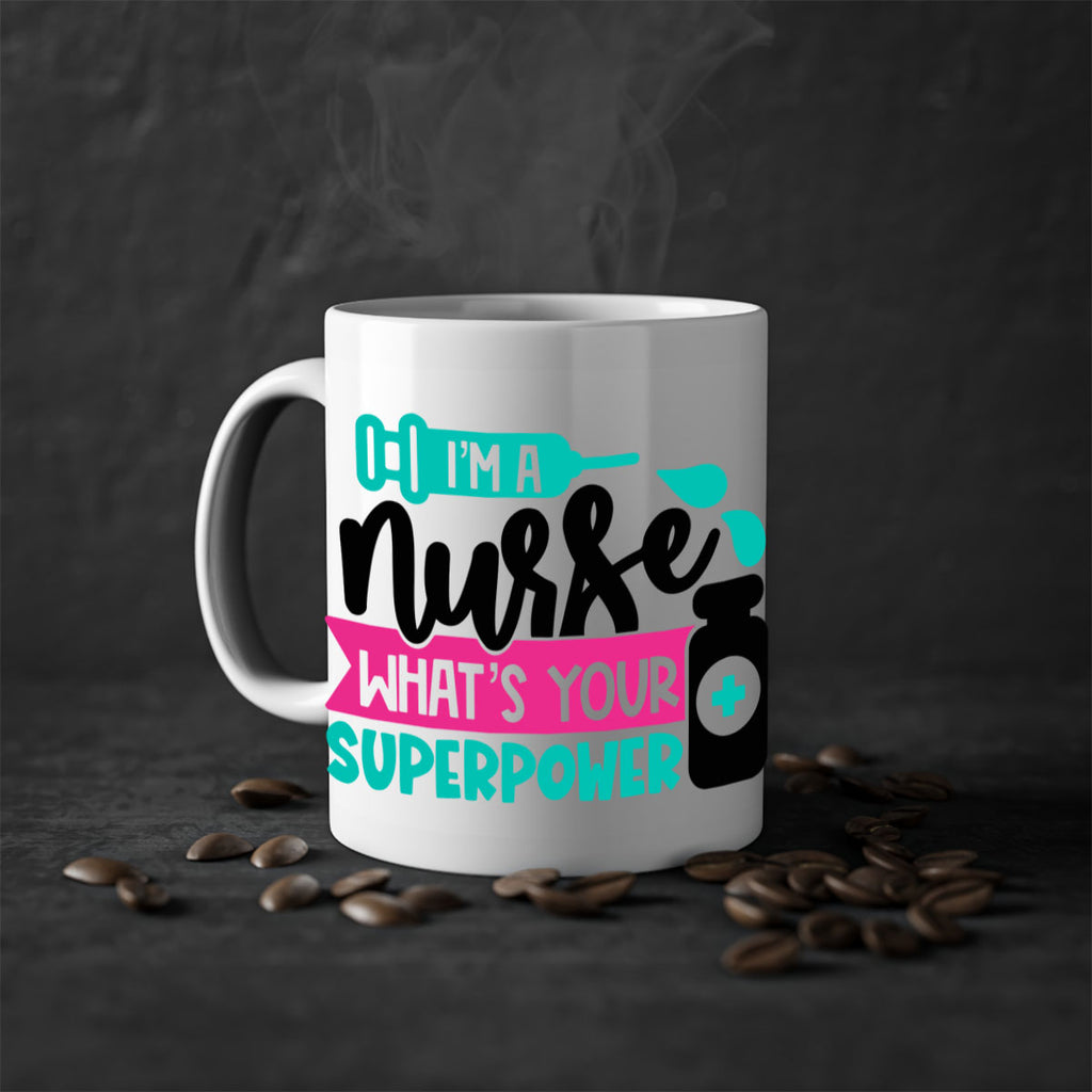 Im A Nurse Whats Your Superpower Style Style 156#- nurse-Mug / Coffee Cup