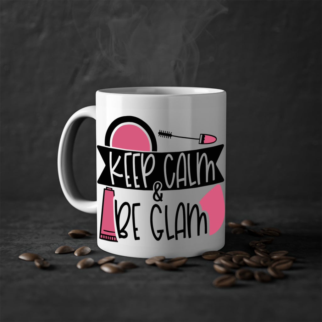 Keep Calm Be Glam Style 75#- makeup-Mug / Coffee Cup