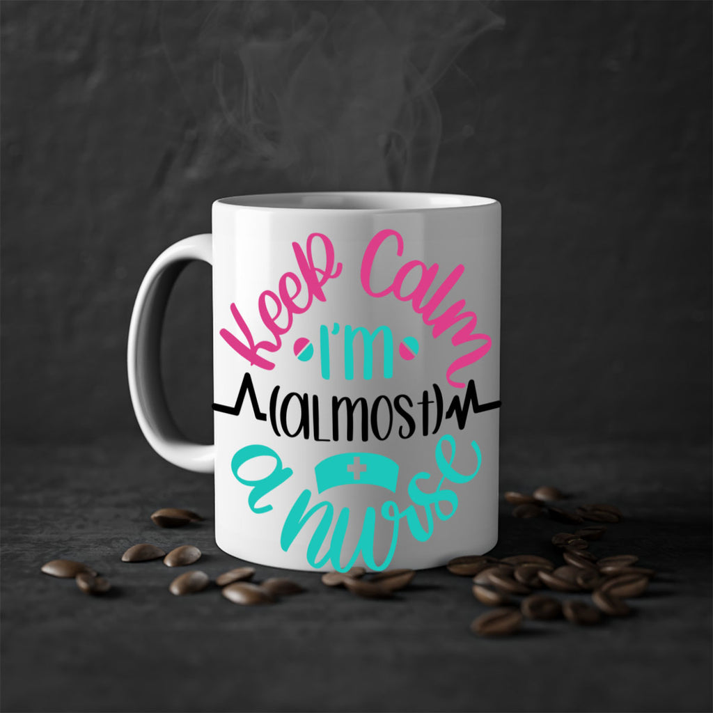Keep Calm Im Almost Style Style 146#- nurse-Mug / Coffee Cup