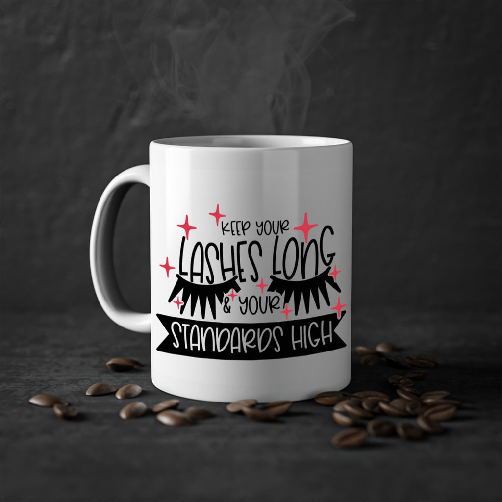 Keep Your Lashes Long Your Standards High Style 72#- makeup-Mug / Coffee Cup