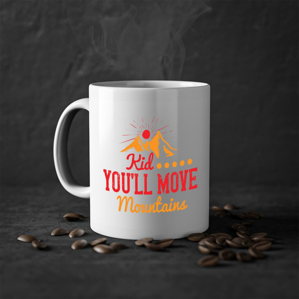 Kid youll move mountains Style 28#- kids-Mug / Coffee Cup