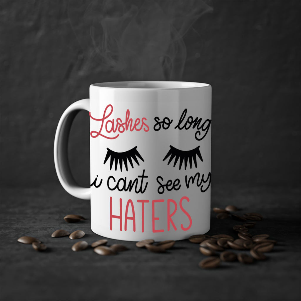 Lashes so Long I Cant See my Haters Style 64#- makeup-Mug / Coffee Cup