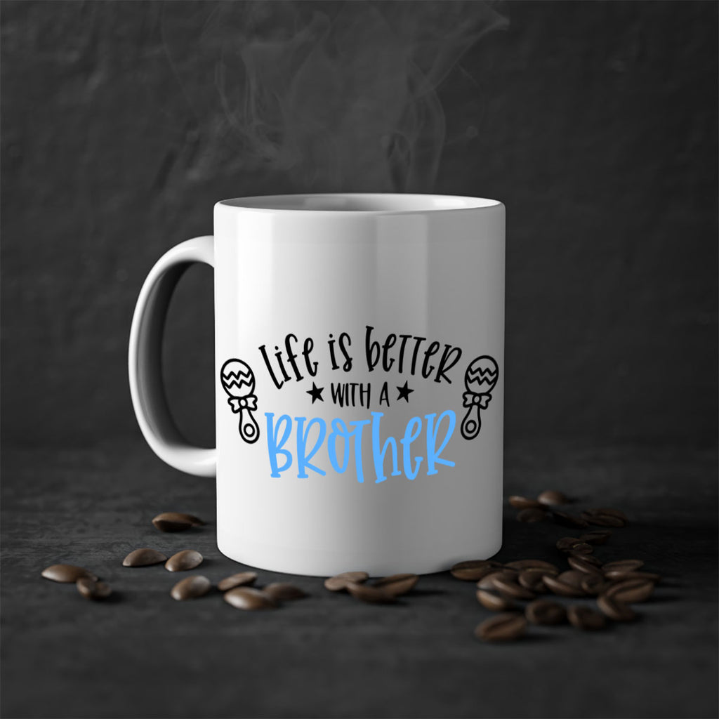 Life Is Better With A Brother Style 72#- baby2-Mug / Coffee Cup