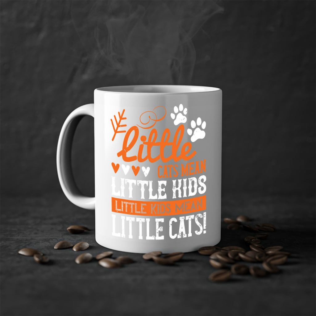 Little cats mean little kids little kids mean little cats Style 27#- kids-Mug / Coffee Cup