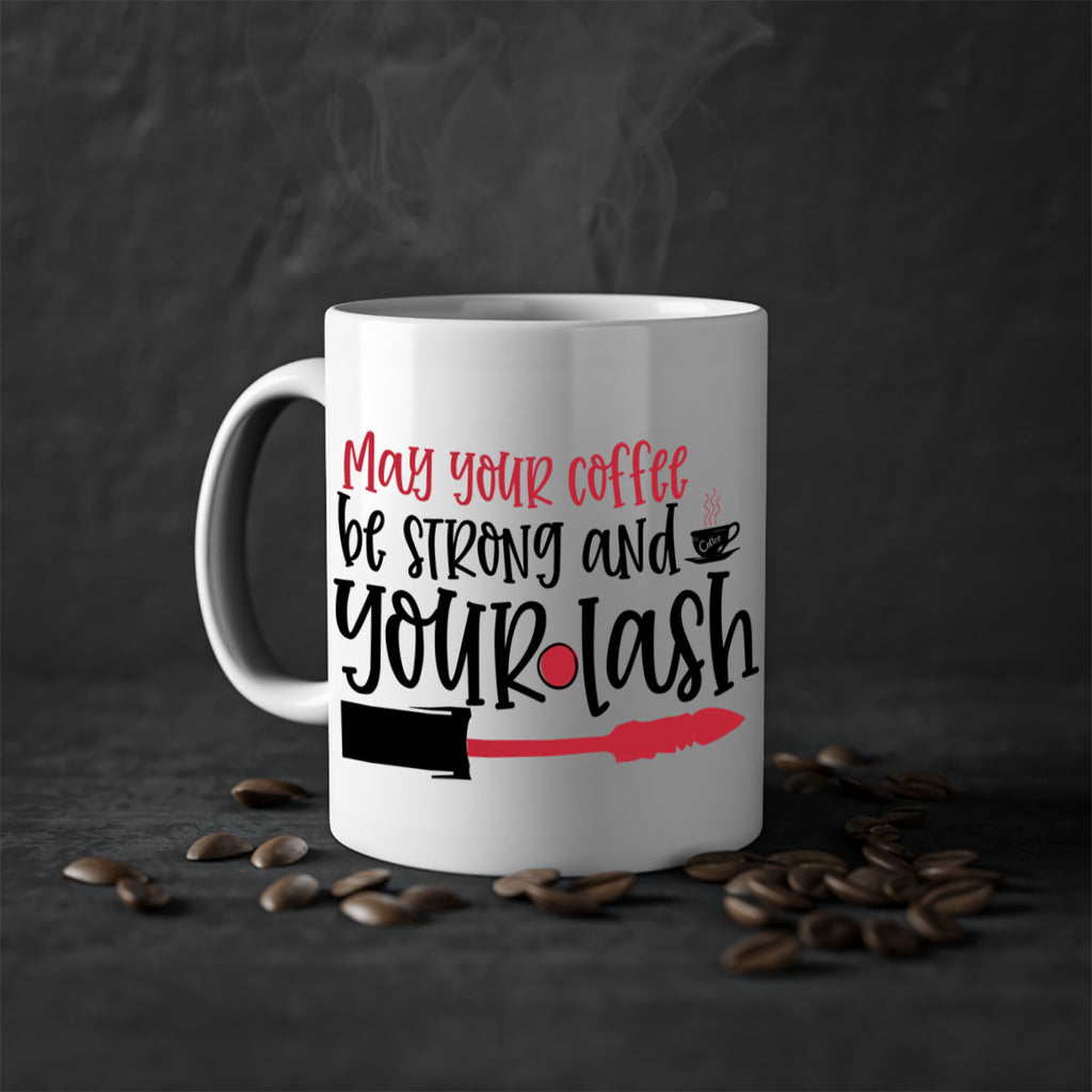 May your coffee be strong and your lash design Style 222#- makeup-Mug / Coffee Cup