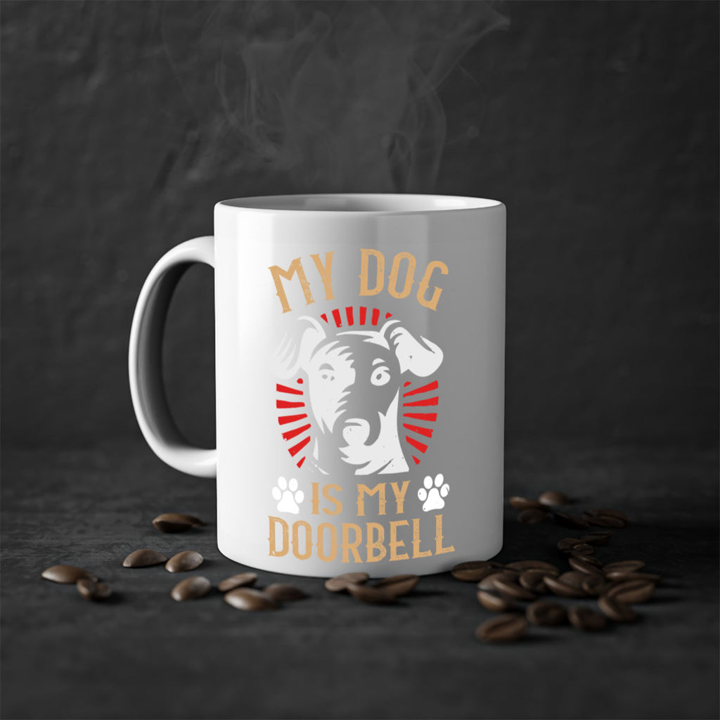 My Dog Is My Doorbell Style 157#- Dog-Mug / Coffee Cup