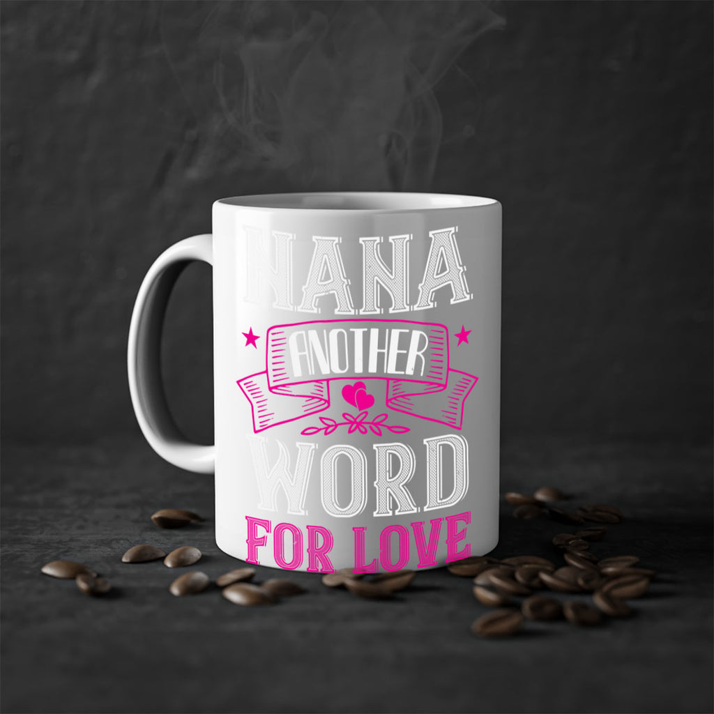NANA ANOTHER WORD FOR LOVE 13#- grandma-Mug / Coffee Cup