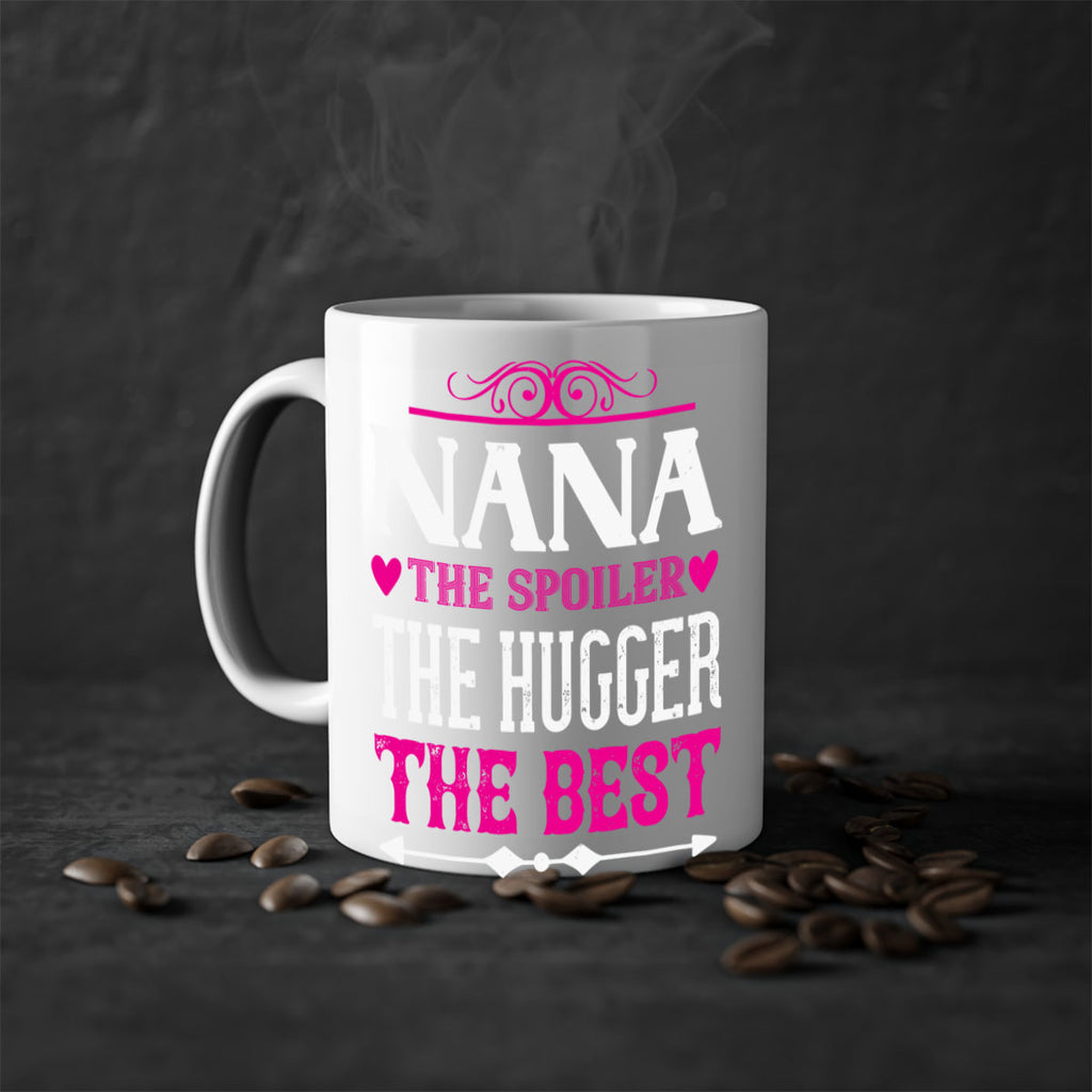 NANA the spoiler the hugger the best 6#- grandma-Mug / Coffee Cup