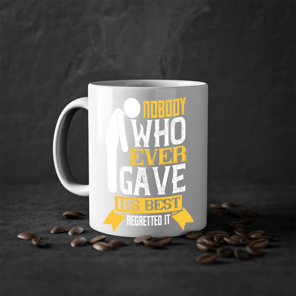 Nobody who ever gave his best regretted it Style 21#- dentist-Mug / Coffee Cup
