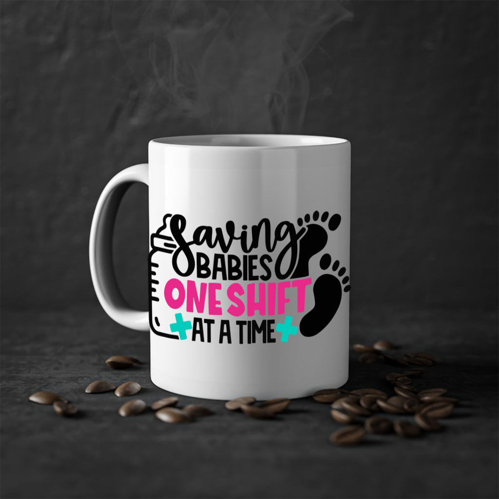 Saving Babies One Shift At A Time Style Style 53#- nurse-Mug / Coffee Cup