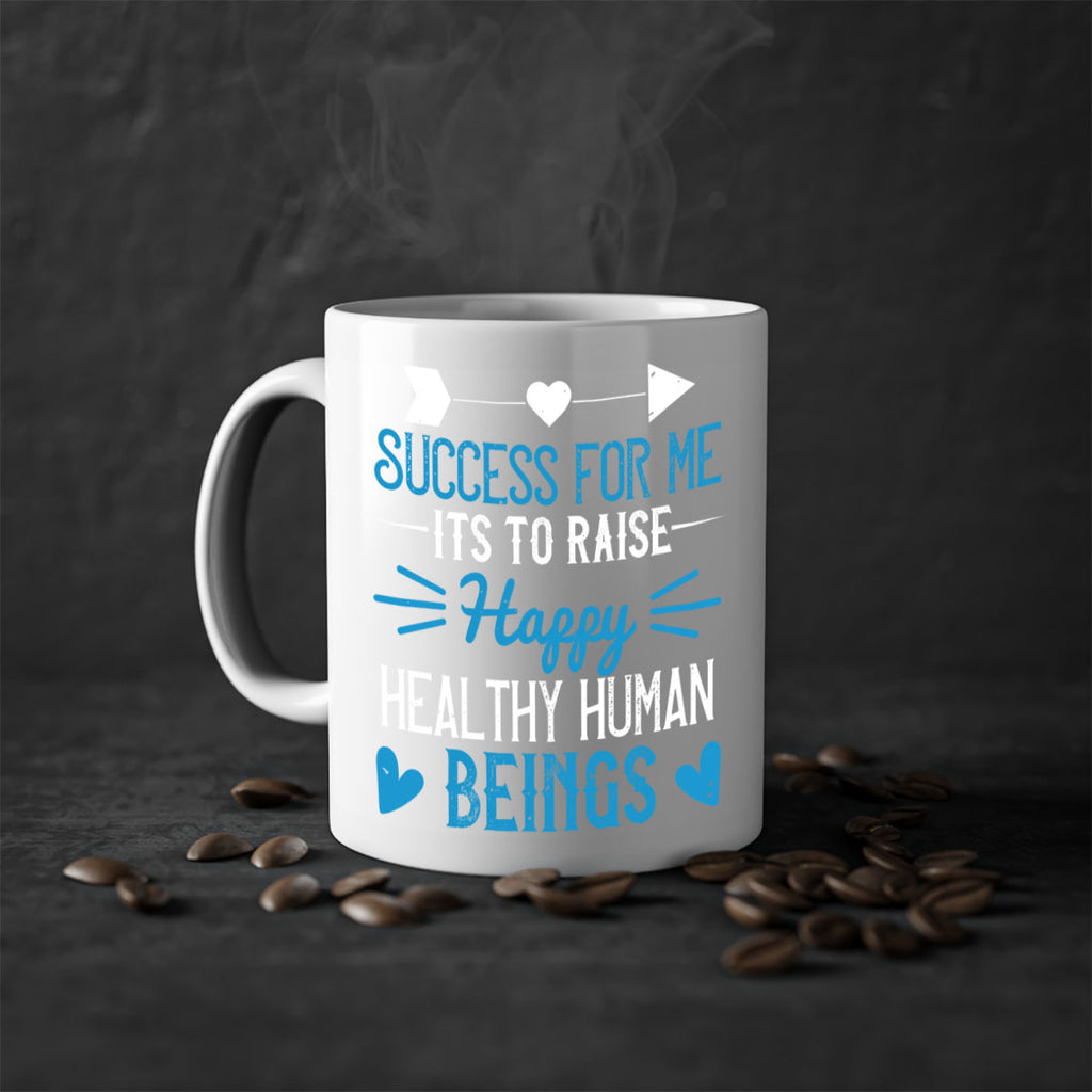 Success for me its to raise happy healthy human beings Style 18#- kids-Mug / Coffee Cup