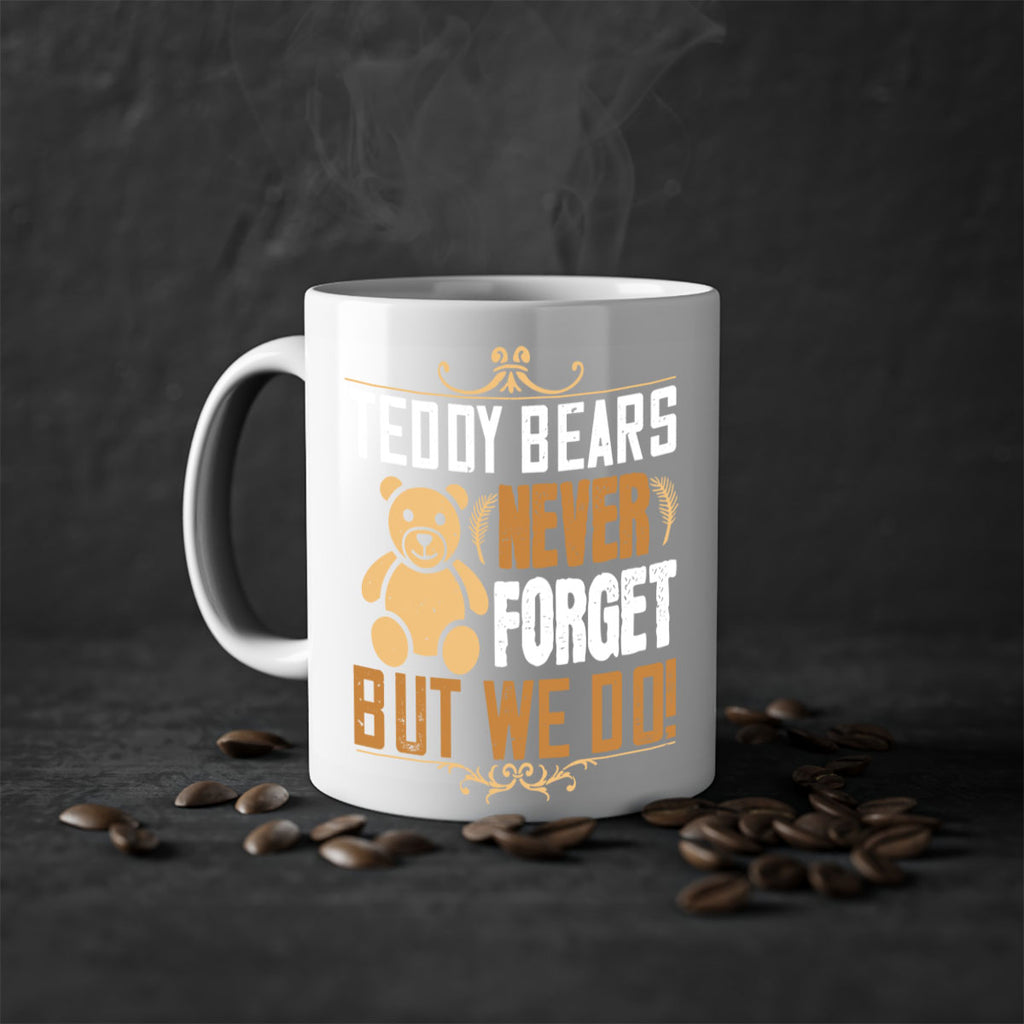 Teddy Bears never forget, but we do! 29#- bear-Mug / Coffee Cup