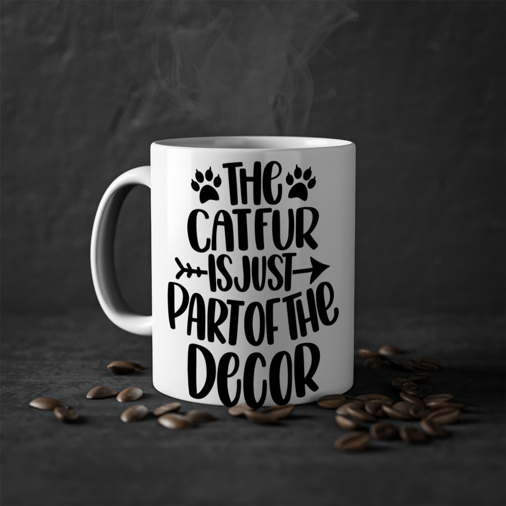 The Cat fur Is Just Part of Style 106#- cat-Mug / Coffee Cup