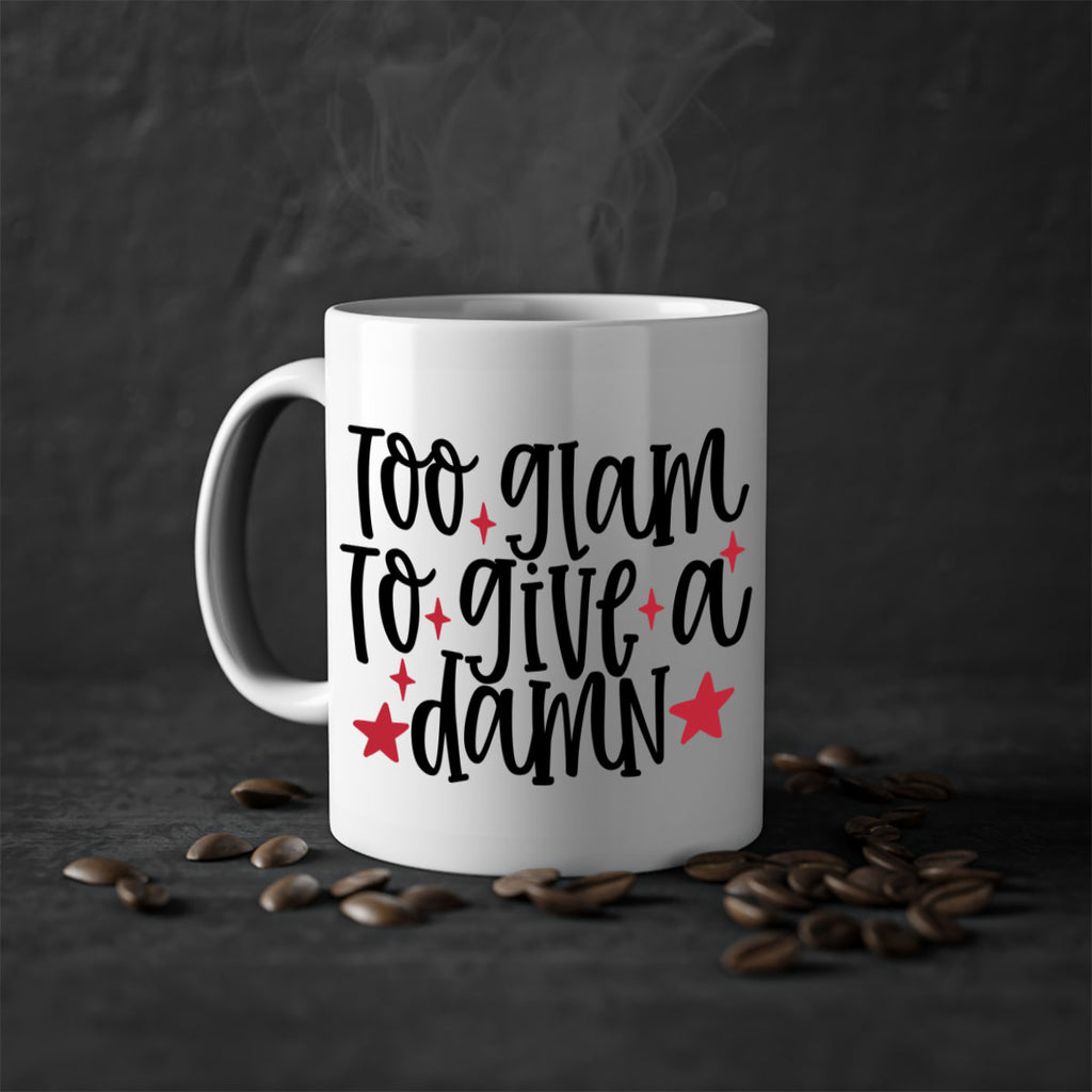 Too glam to give a damn design Style 215#- makeup-Mug / Coffee Cup