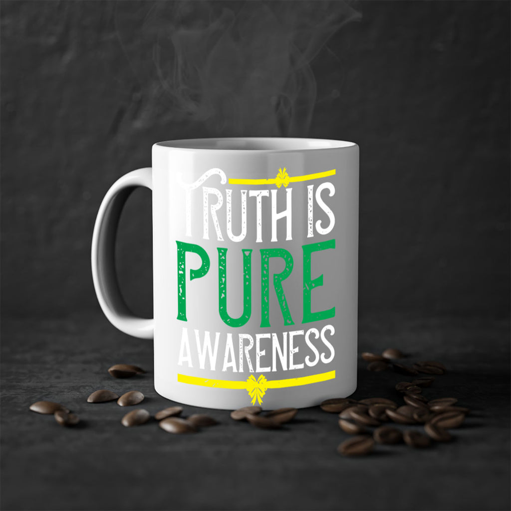 Truth is pure awareness Style 10#- Self awareness-Mug / Coffee Cup