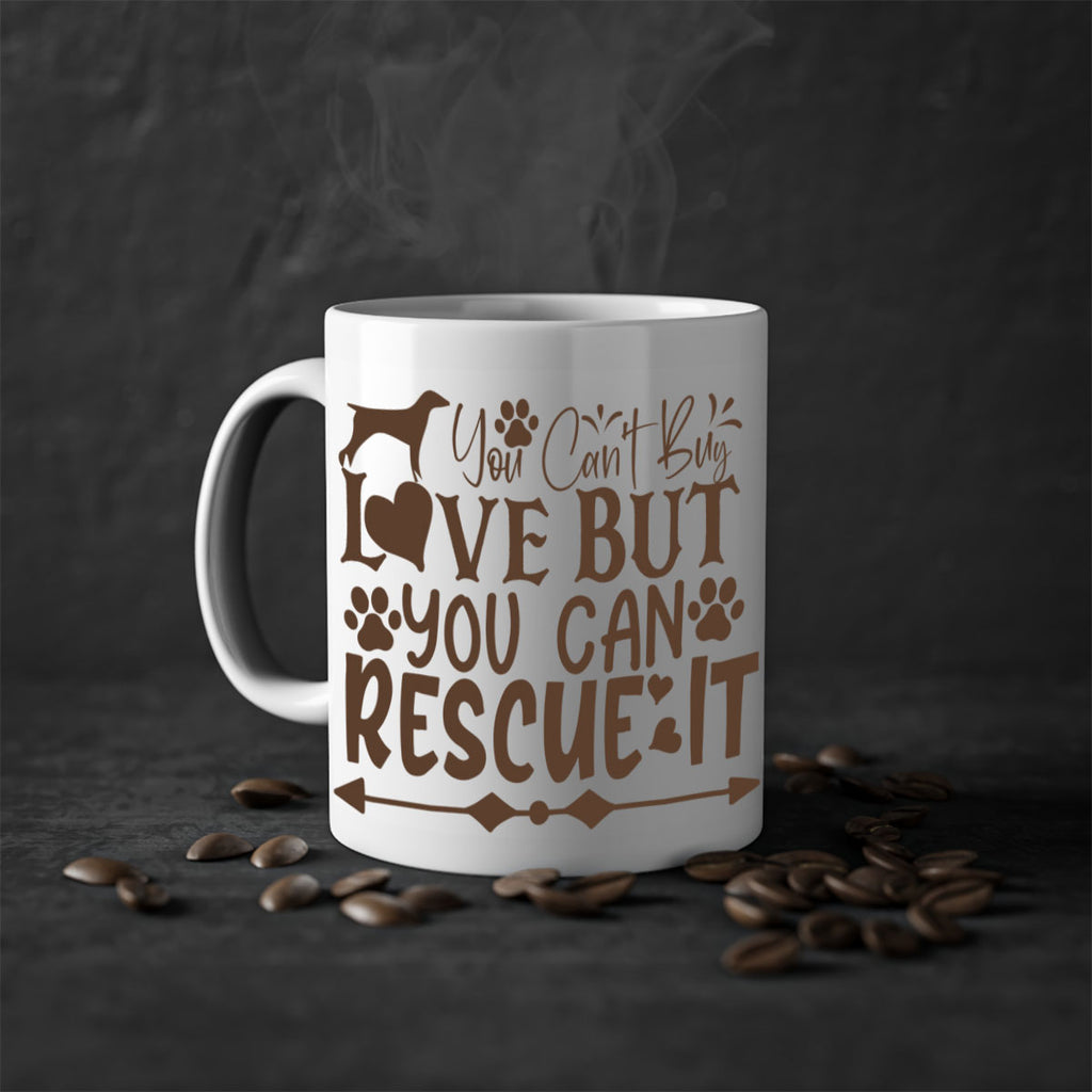 You Cant Buy Love But You Can Rescue It Style 55#- Dog-Mug / Coffee Cup