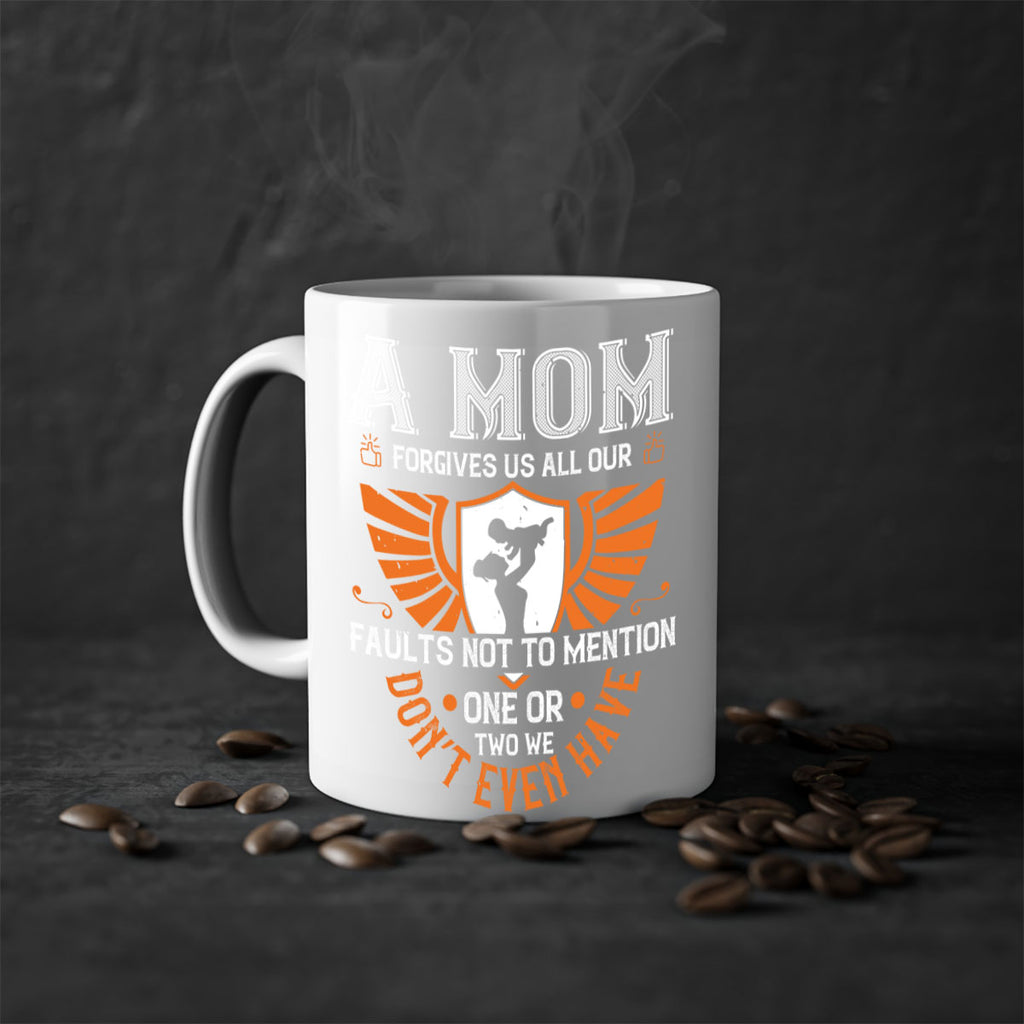 a mom forgives us all our fault 100#- mothers day-Mug / Coffee Cup