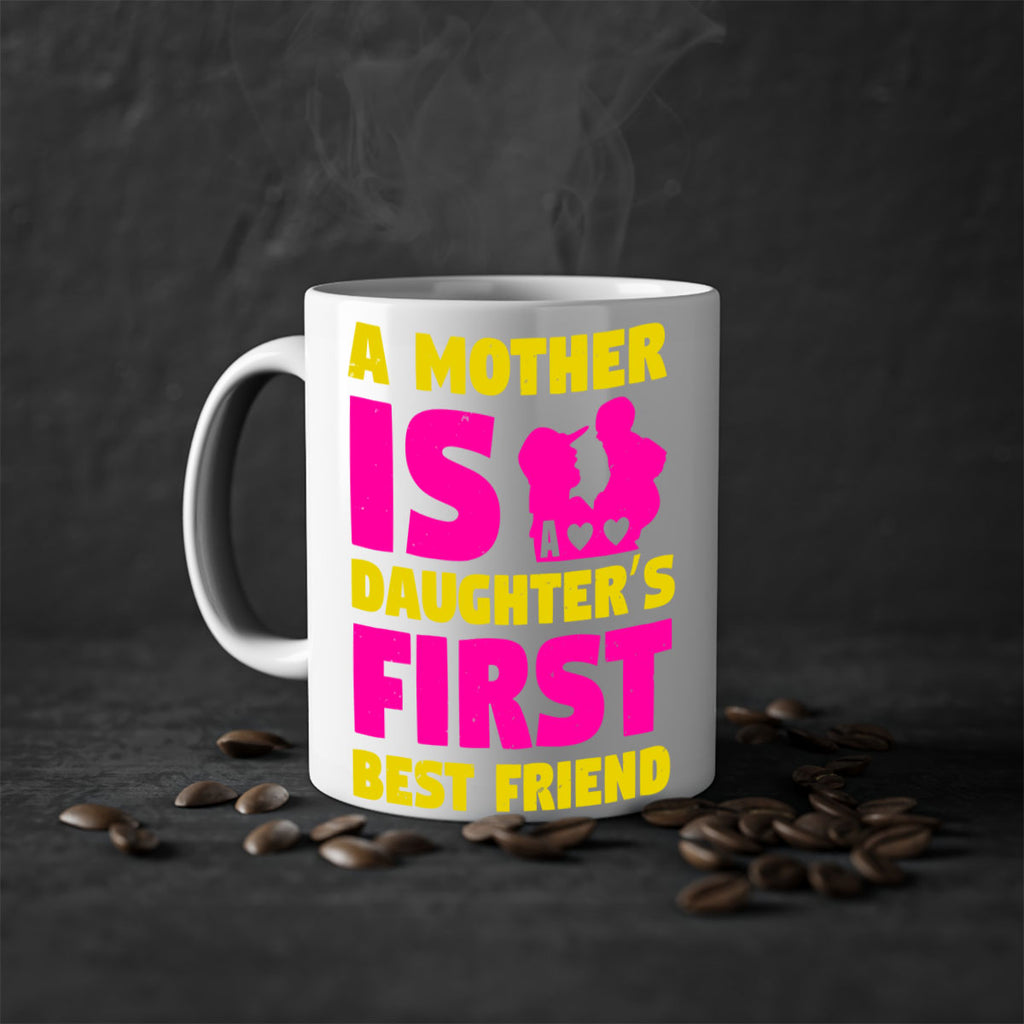 a mother is a daughters first best friend 78#- mothers day-Mug / Coffee Cup