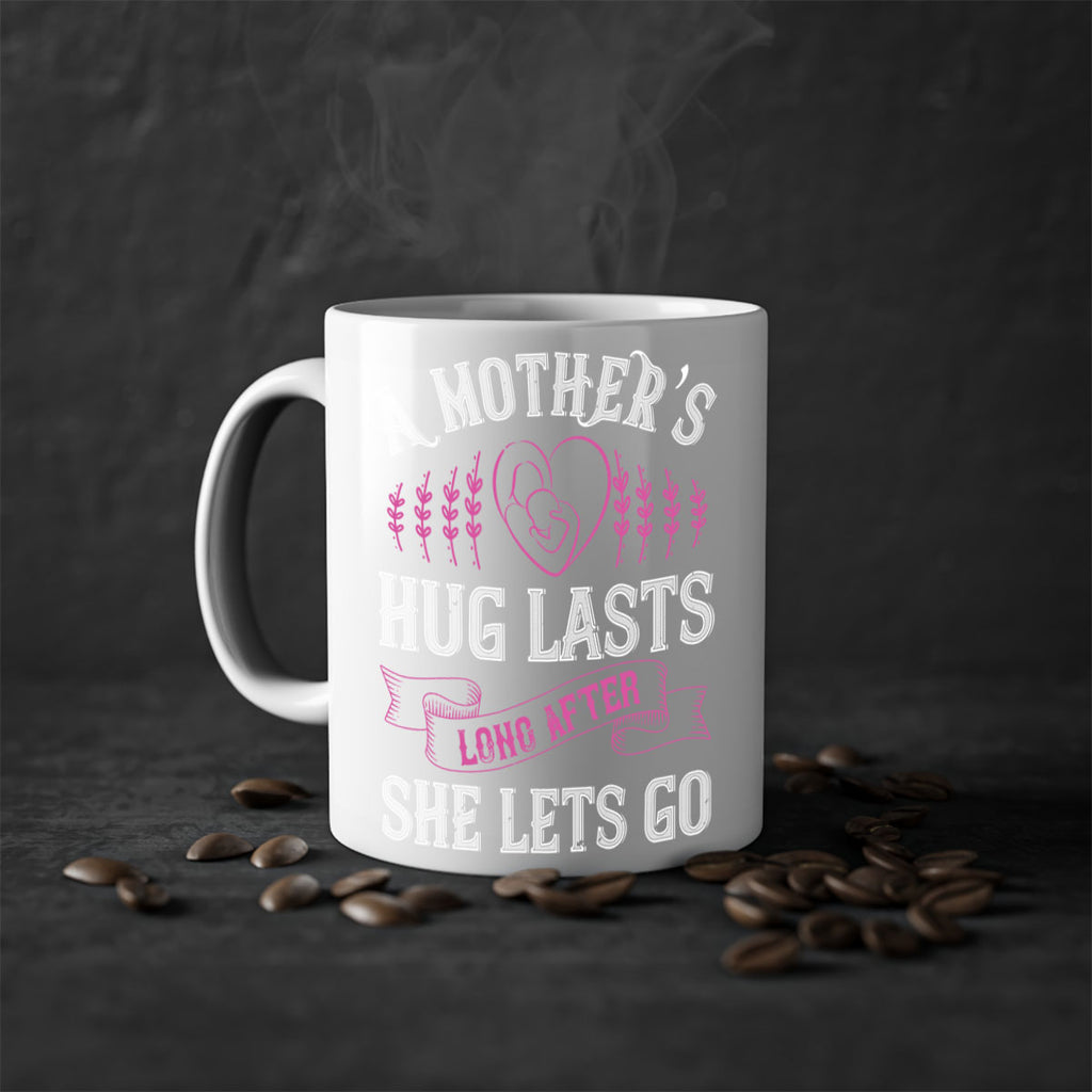 a mother’s hug lasts long after she lets go 231#- mom-Mug / Coffee Cup