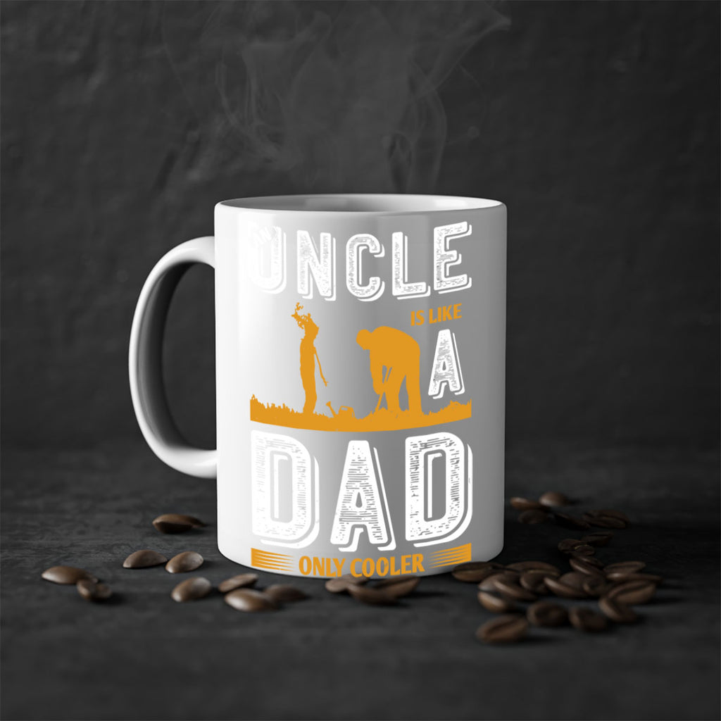 an uncle is like a dad only cooler 167#- fathers day-Mug / Coffee Cup